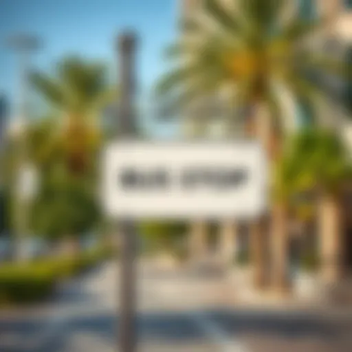 Bus stop sign in Burjuman area